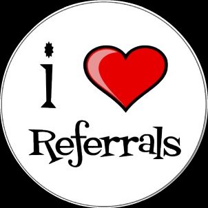 i love referrals 